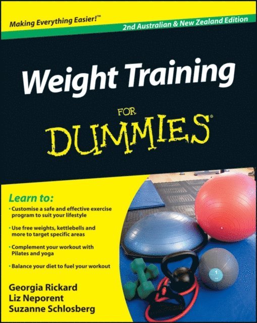 Suzanne Schlosberg, Liz Neporent, Georgia Rickard - Weight Training For Dummies, E-bok