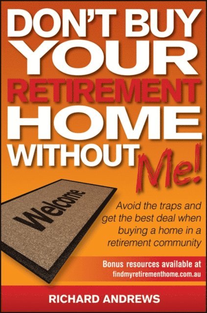 Richard Andrews - Don't Buy Your Retirement Home Without Me!, E-bok