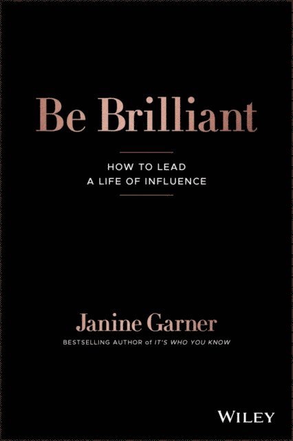 Janine Garner - Be Brilliant, E-bok