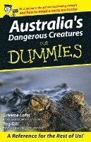 Graeme Lofts, Peg Gill - Australia's Dangerous Creatures for Dummies, Häftad