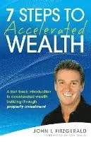 John L. Fitzgerald - 7 Steps to Accelerated Wealth, Häftad. Tillgänglighet: Tillfälligt slut