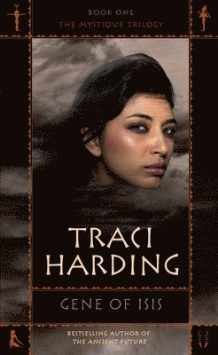 Traci Harding - Gene of Isis, Häftad. Tillgänglighet: Lägg i varukorg