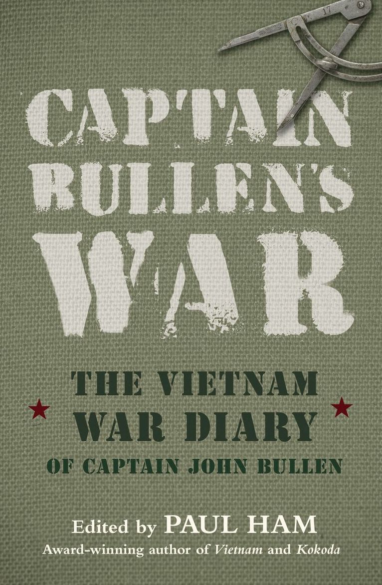Paul Ham, John Bullen - Captain Bullen's War, Häftad. Tillgänglighet: Lägg i varukorg