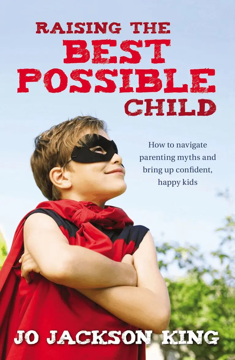 Jo Jackson King - Raising the Best Possible Child, Häftad. Tillgänglighet: Lägg i varukorg