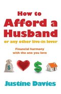 How to Afford a Husband or Any Other Live-in Lover