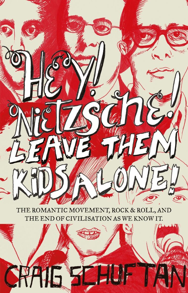 Craig Schuftan - Hey, Nietzsche! Leave Them Kids Alone!, Häftad