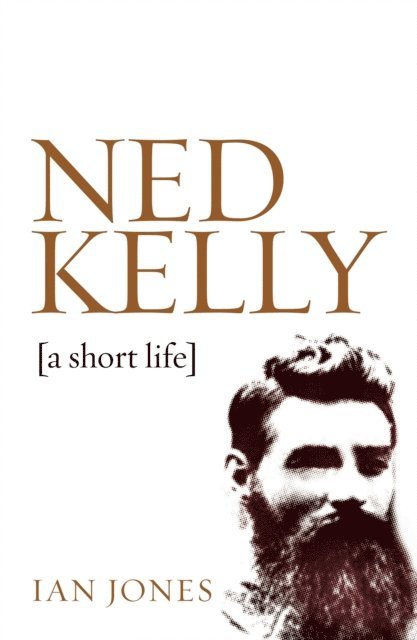 Ian Jones - Ned Kelly, E-bok