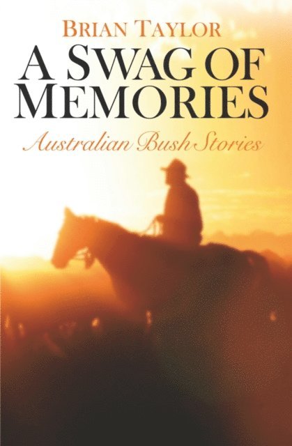 Brian Taylor - Swag of Memories, E-bok