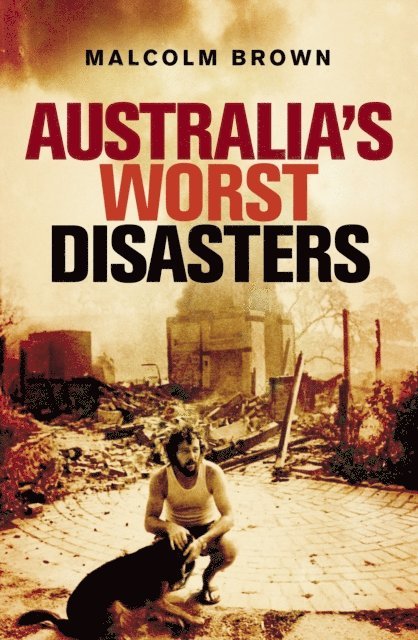 Malcolm Brown - Australia's Worst Disasters, E-bok