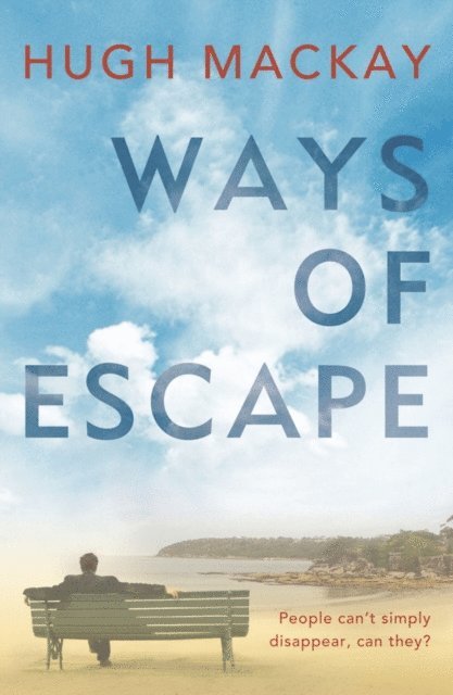 Hugh Mackay - Ways of Escape, E-bok