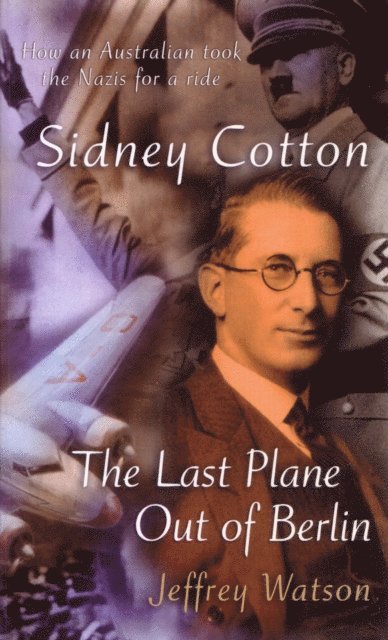 Jeffrey Watson - Sidney Cotton, E-bok