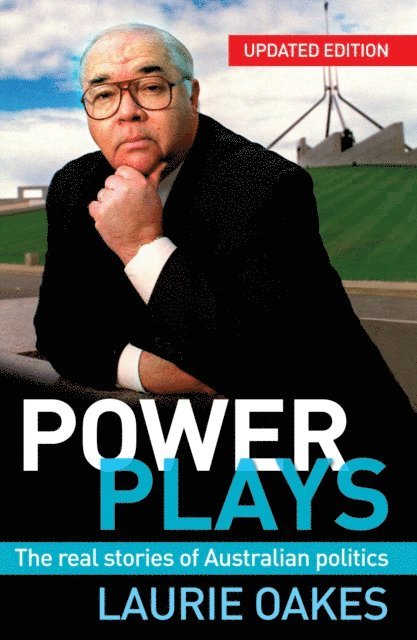 Laurie Oakes - Power Plays, E-bok