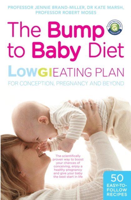 Robert Moses, Jennie Brand-Miller, Kate Marsh - Bump to Baby Diet, E-bok