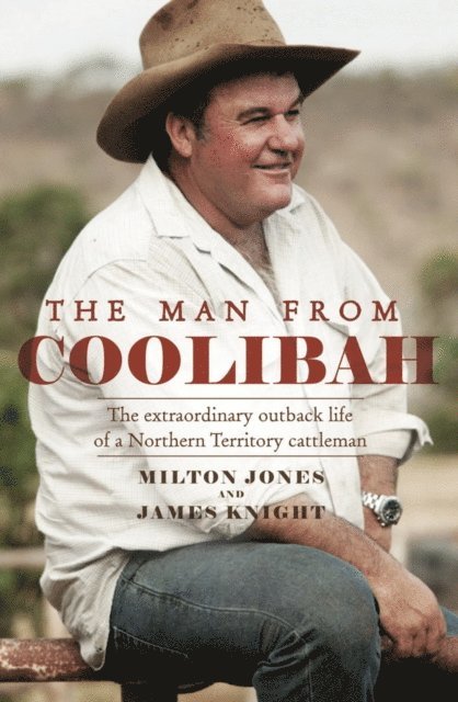 Milton Jones, James Knight - Man From Coolibah, E-bok