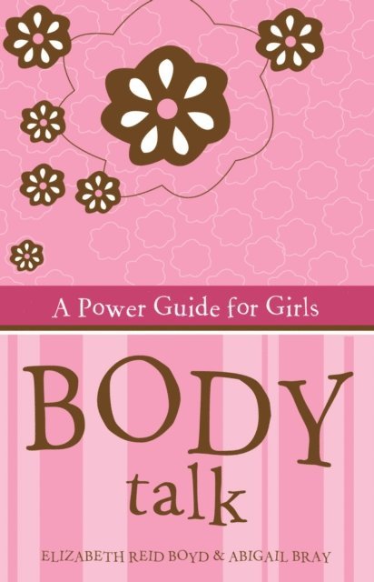 Elizabeth Reid Boyd, Abigail Bray - Body Talk, E-bok