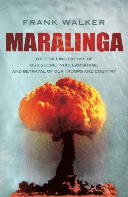 Frank Walker - Maralinga, E-bok
