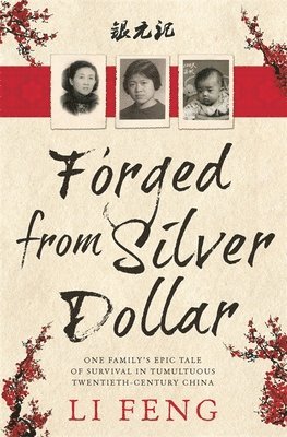 Li Feng - Forged From Silver Dollar, Häftad. Tillgänglighet: Tillfälligt slut