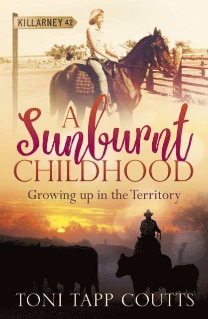 Toni Tapp Coutts - Sunburnt Childhood, E-bok. Tillgänglighet: Lägg i varukorg