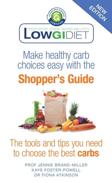 Fiona Atkinson, Kaye Foster-Powell, Jennie Brand-Miller - Low GI Diet Shopper's Guide, E-bok