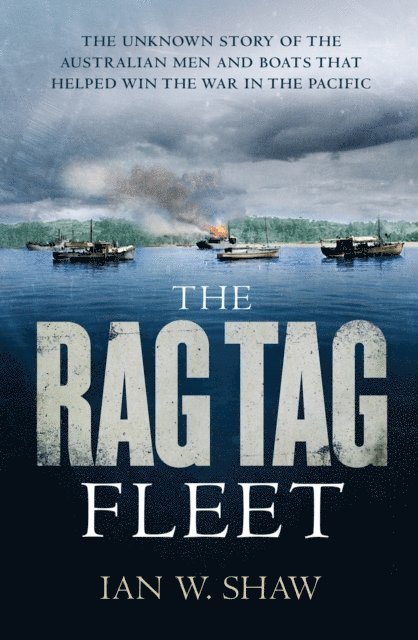 Ian W. Shaw - Rag Tag Fleet, E-bok. Tillgänglighet: Lägg i varukorg