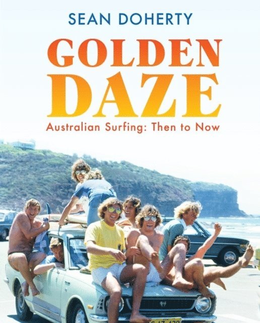 Sean Doherty - Golden Daze, E-bok
