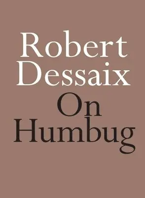 Robert Dessaix - On Humbug, Häftad. Tillgänglighet: Tillfälligt slut