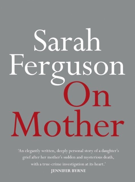 Sarah Ferguson - On Mother, E-bok