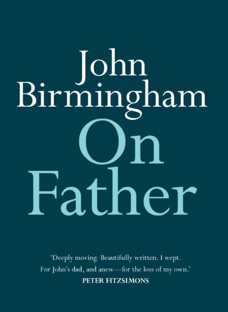 John Birmingham - On Father, E-bok