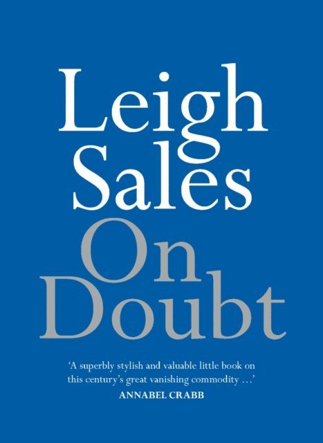 Leigh Sales - On Doubt, E-bok