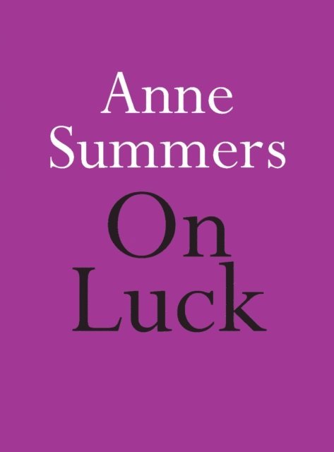Anne Summers - On Luck, E-bok