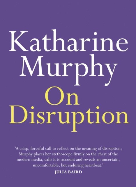 Katharine Murphy - On Disruption, E-bok