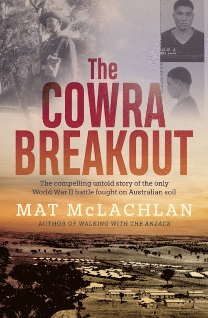 Mat McLachlan - Cowra Breakout, E-bok. Tillgänglighet: Lägg i varukorg
