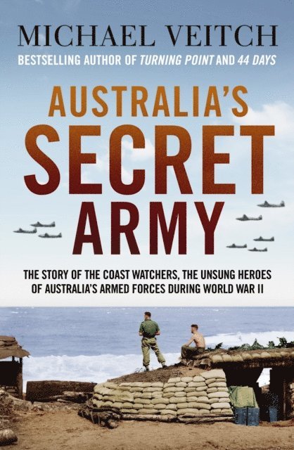 Michael Veitch - Australia's Secret Army, E-bok