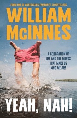 William McInnes - Yeah, Nah!, Häftad. Tillgänglighet: Tillfälligt slut