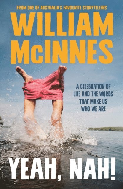 William McInnes - Yeah, Nah!, E-bok. Tillgänglighet: Lägg i varukorg