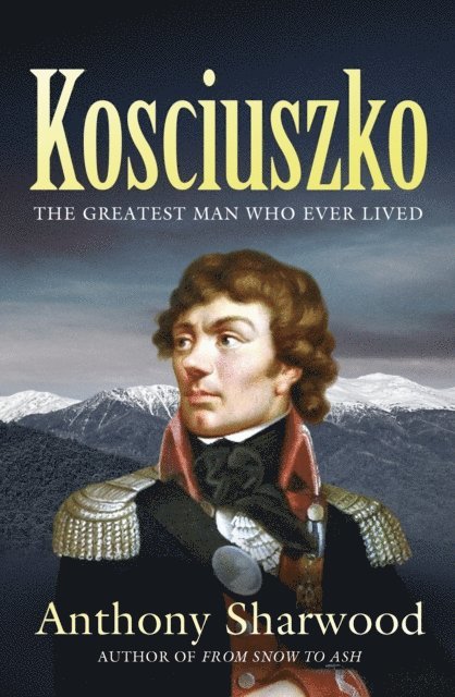 Anthony Sharwood - Kosciuszko, E-bok