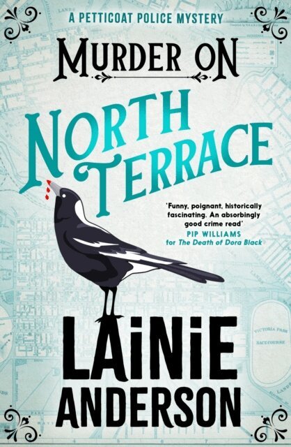 Lainie Anderson - Murder on North Terrace: A Petticoat Police Mystery, E-bok
