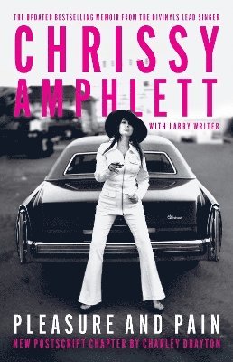 Chrissy Amphlett, Larry Writer - Pleasure and Pain, Häftad