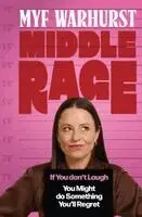 Myf Warhurst - Middle Rage, Häftad. Tillgänglighet: Lägg i varukorg