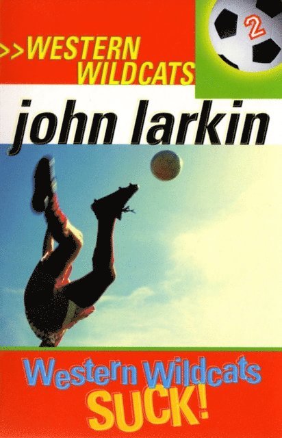 John Larkin - Western Wildcats Suck, E-bok