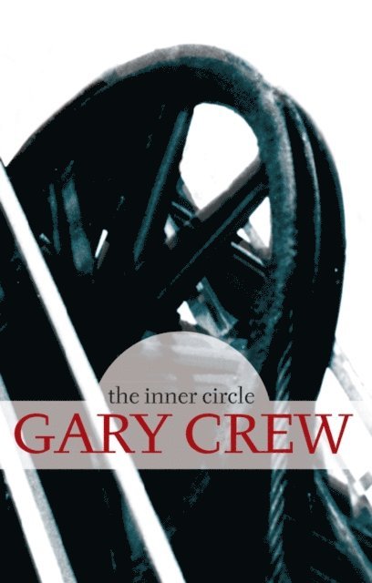 Gary Crew - Inner Circle, E-bok