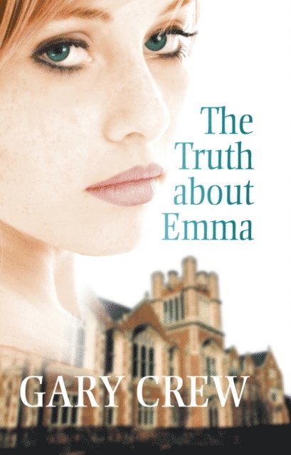 Gary Crew - Truth About Emma, E-bok