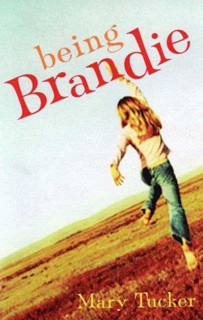 Mary Tucker - Being Brandie, E-bok