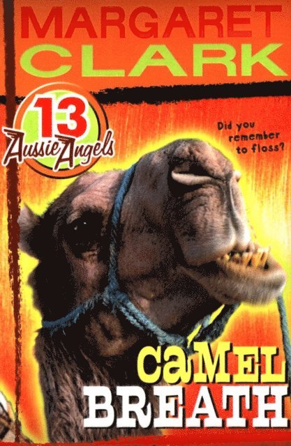 Margaret Clark - Aussie Angels 13: Camel Breath, E-bok