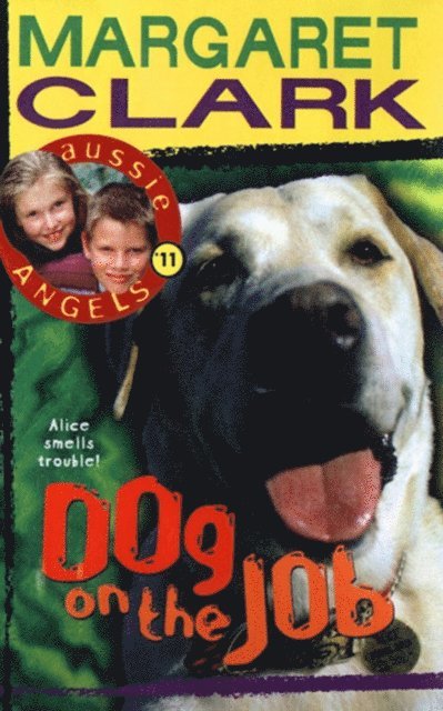 Margaret Clark - Aussie Angels 11: Dog on the Job, E-bok