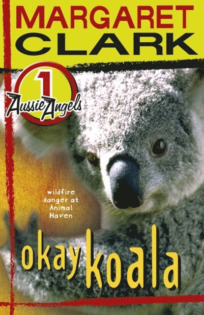 Margaret Clark - Aussie Angels 1: Okay Koala, E-bok