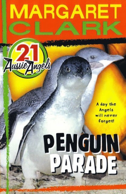 Margaret Clark - Aussie Angels 21: Penguin Parade, E-bok