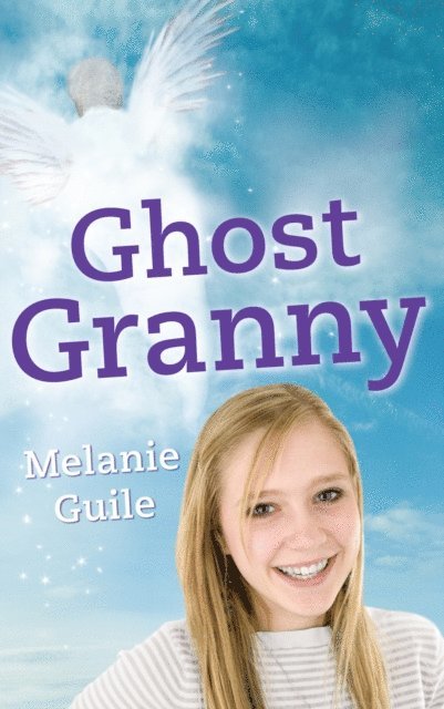 Melanie Guile - Ghost Granny, E-bok