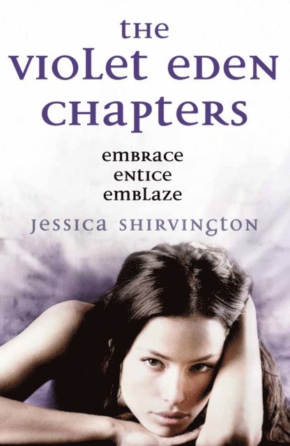 Jessica Shirvington - Violet Eden Chapters, E-bok. Tillgänglighet: Lägg i varukorg