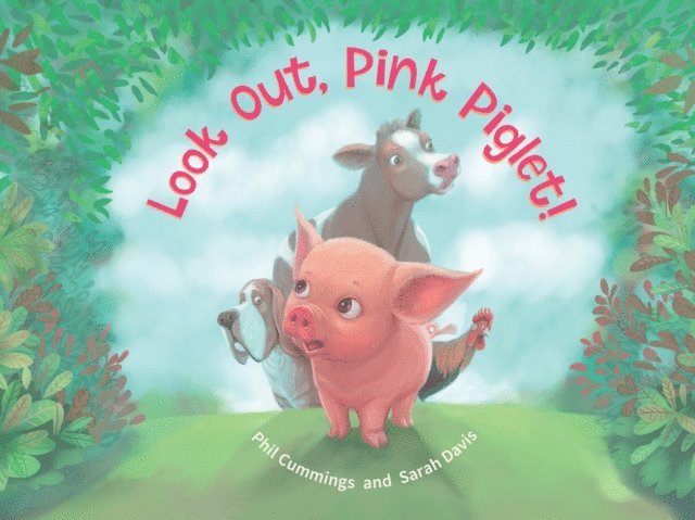 Phil Cummings - Look Out, Pink Piglet!, E-bok